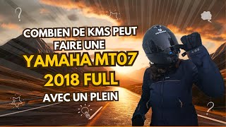 Combien de kilomètres peut faire une Yamaha mt07 2018 full avec un plein [upl. by Elodie]