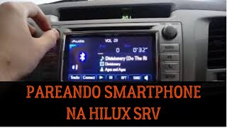 Como parear seu celular via Bluetooth na Toyota Hilux SRV 2012 [upl. by Hanyaz]