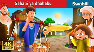 Sahani ya dhahabu The Golden Plate Story in Swahil  Swahili Fairy Tales [upl. by Eenad]