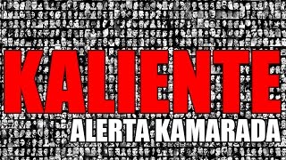 ALERTA KAMARADA  KALIENTE [upl. by Gault]