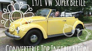 Convertible Installation  1971 VW Super Beetle  Marla Plain amp Small [upl. by Yniar754]