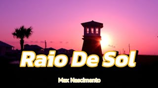 Raio de Sol [upl. by Trilbi]