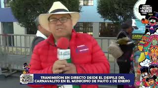 EnVivo Carnavales De Negros y Blancos de Pasto Transmisión 2 de Enero Desfile del Carnavalito [upl. by Noby194]