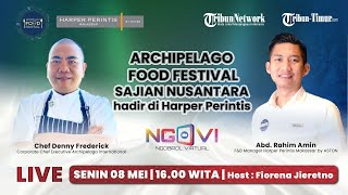 🔴BINCANG VIRTUAL ARCHIPELAGO FOOD FESTIVAL SAJIAN NUSANTARA HADIR DI HARPER PERINTIS [upl. by Neve50]