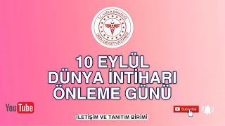 Dünya İntiharı Önleme Günü [upl. by Eenot972]