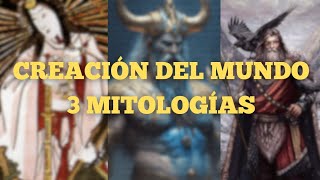 El Origen del Mundo Según Estas 3 Mitologías [upl. by Donavon]