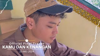 Official Trailer  Kamu Dan Kenangan  23 MEI 2024 [upl. by Hamer639]