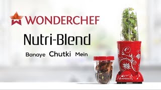 Wonderchef Nutriblend Banaye Chutki Main [upl. by Rabka]