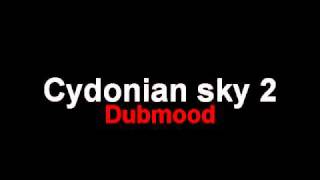 Dubmood  Cydonian sky 2 Sleepless  Morning sky [upl. by Kcirdderf33]