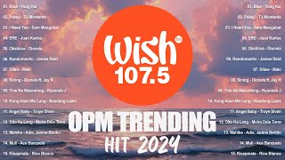 Best Of Wish 1075 Songs Playlist 2024  Palagi  TJ Monterde Sining  Dionela Dilaw  Maki [upl. by Snehpets]