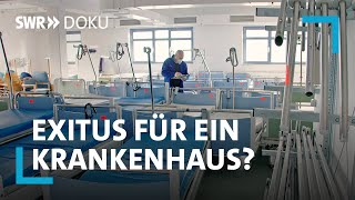 Klinik in Not  Exitus für ein Krankenhaus  SWR Doku [upl. by Dominga]