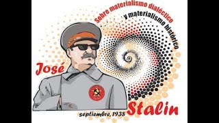 Materialismo dialéctico y materialismo histórico José Stalin [upl. by Asiuol]