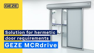 GEZE MCRdrive modular sliding door system  The solution for hermetic door requirements [upl. by Ribak]