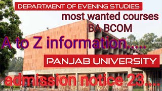 department of Evening studies Panjab University BA BCOM admission a to z information admission 23 [upl. by Blodgett517]