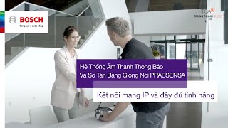 PRAESENSA HỆ THỐNG ÂM THANH THÔNG BÁO amp SƠ TÁN BẰNG GIỌNG NÓI [upl. by Shaya942]