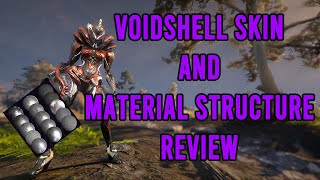 Warframe Voidshell skin and Material structure Review [upl. by Ehrman]