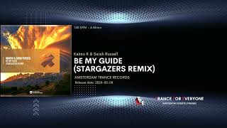 Kaimo K amp Sarah Russell  Be My Guide Stargazers Remix AMSTERDAM TRANCE RECORDS [upl. by Liba]