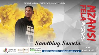 TRAILER Samthing Soweto Mzansi Fela 2023 [upl. by Ronnie]