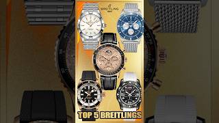 My top 5 favorite Breitling’s Watch breitling [upl. by Sirahs]