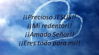 Precioso Jesús Esperanza de vida Letra [upl. by Francyne]