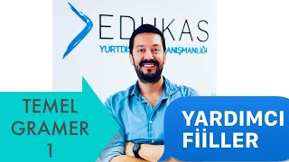 TEMEL GRAMER 1  BASİT CÜMLE KURULUMU VE FİİL TÜRLERİ  BE  HAVE  DO YARDIMCI FİİLERİ [upl. by Noirrad]