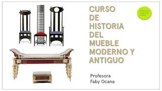 CURSO HISTORIA DEL MUEBLE MODERNO Y ANTIGUO [upl. by Seidnac]