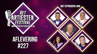 Het Artiesten Festival  Aflevering 227 [upl. by Wilek]