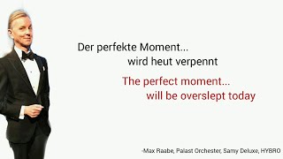 Der perfekte Moment wird heut verpennt Max Raabe  Learn German With Music English Lyrics [upl. by Gniy]