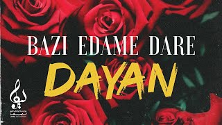 Dayan  Bazi Edame Dare  OFFICIAL TRACK  دایان  بازی ادامه داره [upl. by Volpe4]