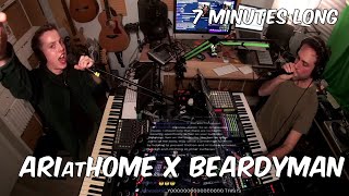 ARIatHOME x BEARDYMAN  7 Minutes Long [upl. by Nosdivad]