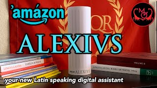 Amazon Alexius  Latin speaking digital assistant [upl. by Chambers]