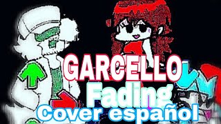 fnf garcello fading fc cover español [upl. by Emmanuel635]