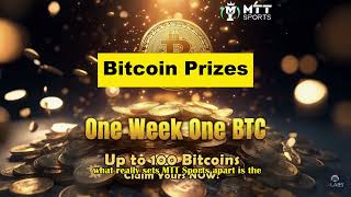 MTT Sports Texas Holdem Win 1 BTC Every Week – Up to 100 BTC Total [upl. by Omari]