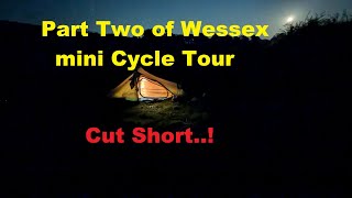 Part Two of Wessex mini Cycle Tour cut short [upl. by Dove]