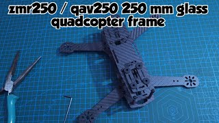 ZMR250  QAV250 250 mm Glass Fiber Quadcopter Frame 5inch 6inch drone fram [upl. by Oruam605]