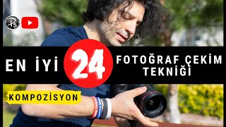 15 Dakikada En İyi Fotoğraf Çekim Tekniklerini Öğren  Fotoğrafta Kompozisyon [upl. by Nerred]