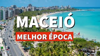 QUANDO IR PARA MACEIO Melhor Época DICAS DE VIAGEM MACEIO 2021 Maceió ALAGOAS Caribe Brasileiro [upl. by Adelaja]