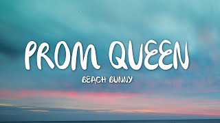 Beach Bunny  Prom Queen Lyrics [upl. by Nawud877]