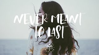 Citna  Never Meant To Last Lyrics [upl. by Duston858]