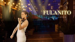 Fulanito  Becky G  Violin Cover [upl. by Elleirua]