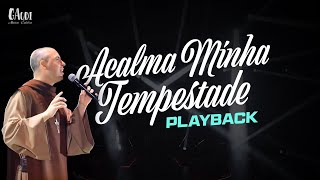 ACALMA MINHA TEMPESTADE  PLAYBACK Frei Gilson [upl. by Thatcher]