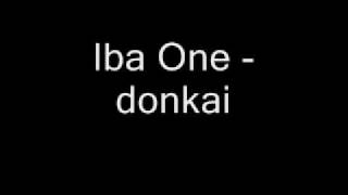 Iba One donkai [upl. by Nahpos]