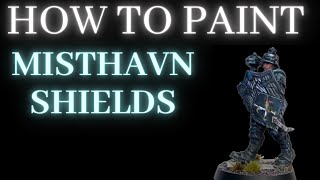 How to Paint MISTHAVN SHIELDS [upl. by Kalam]