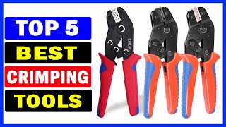 Top 5 Best Crimping Tools Of 2024 [upl. by Pavel966]