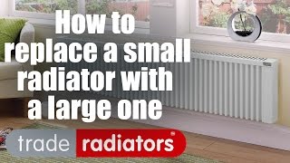 How to Replace a Small Radiator With a Large One by Trade Radiators [upl. by Nichol137]