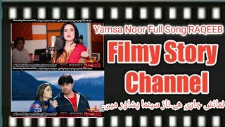 FULL Song Yamsa Noor for RAQEEB [upl. by Russom438]