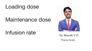 Loading dose maintenance dose and infusion rate [upl. by Margarette362]