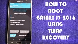 Root Samsung Galaxy J7 2016 Using TWRP Updated Official [upl. by Epoillac]