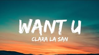 Clara La San  Want U Lyrics Video [upl. by Ainival607]