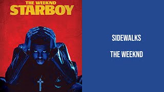 The Weeknd  Sidewalks Lyrics  High Quality Audio [upl. by Hollah]